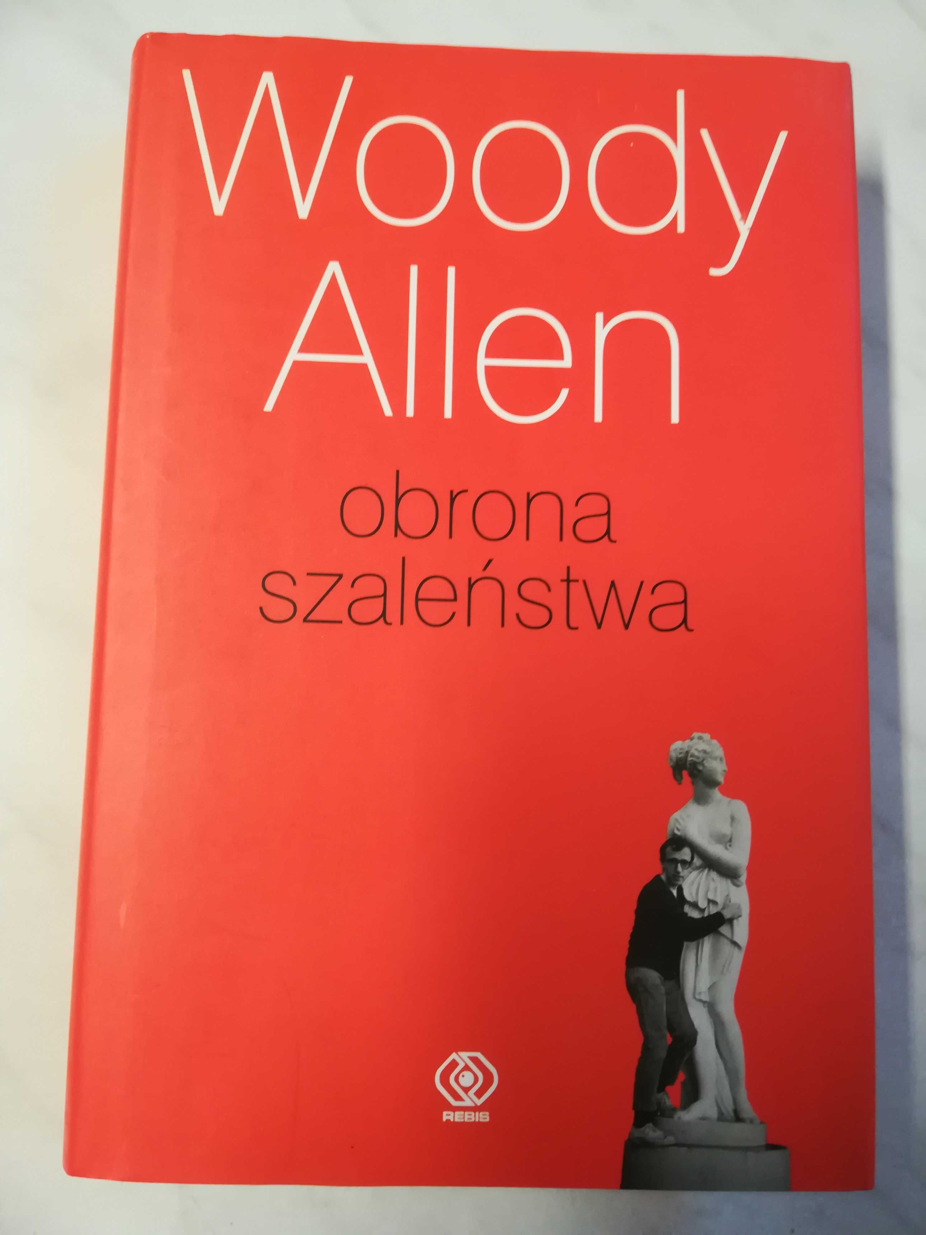 Obrona szaleństwa Woody Allen