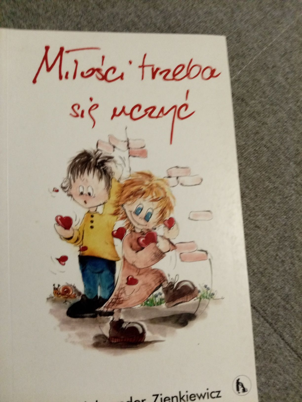 Aleksander Zienkiewicz- Miłości trzeba się uczyć