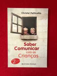 Saber comunicar com as crianças - Christel Petit collin