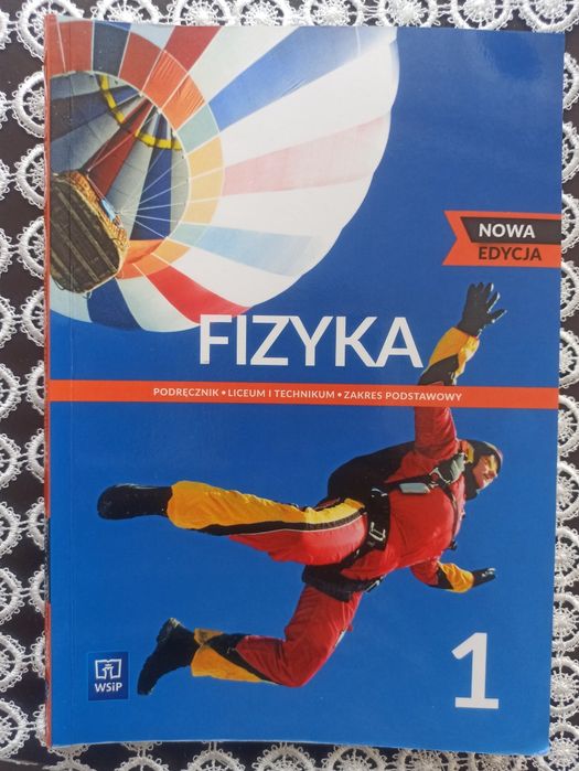 Podręcznik Fizyka pierwsza klasa do szkół śrenich.