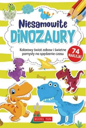 Kolorowanka z naklejkami - Niesamowite dinozaury - praca zbiorowa