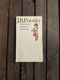 J.B. Priestley „Znaleziono, zgubiono, znaleziono”