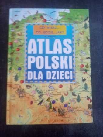 ATLAS Polski dla dzieci. Pięknie ilustrowany