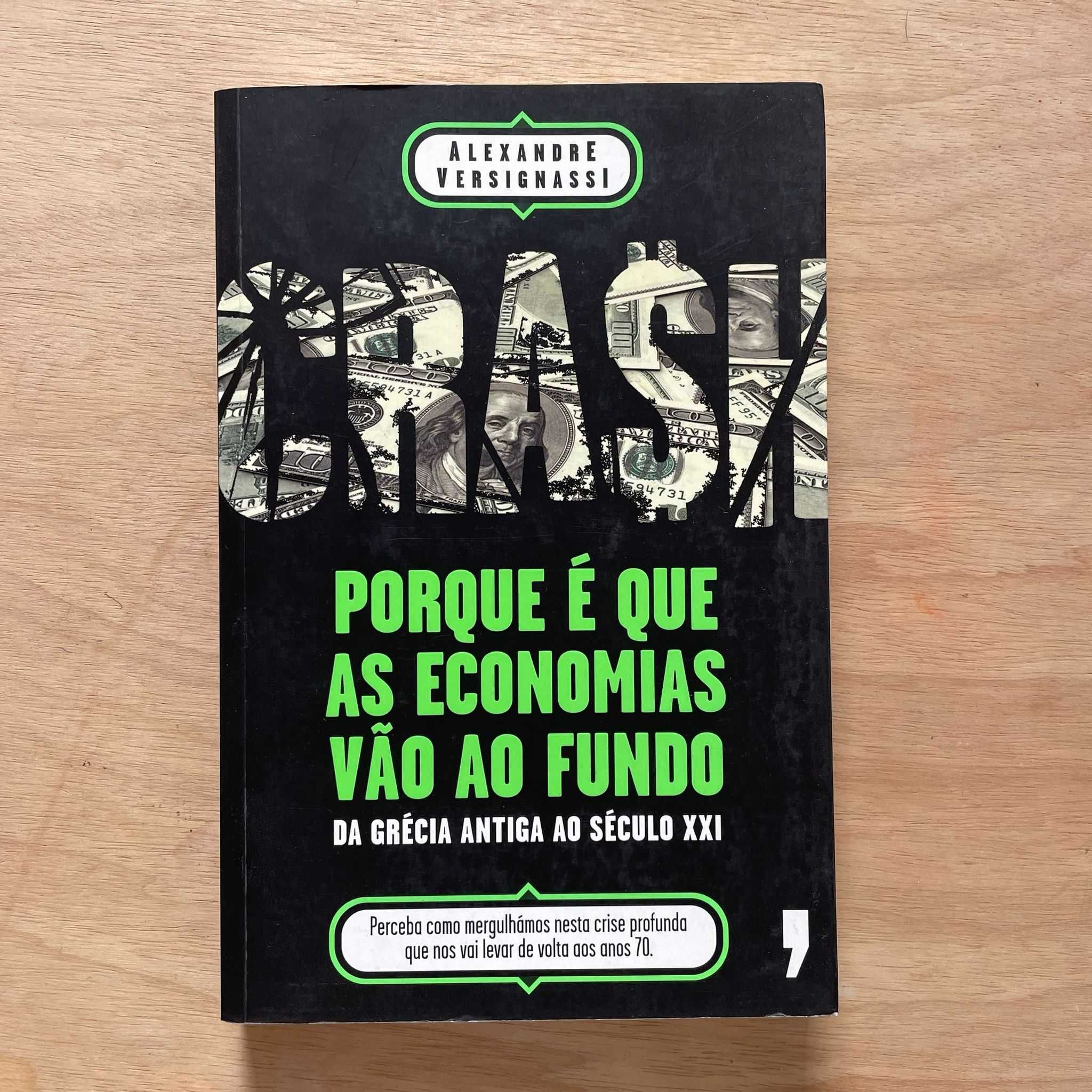 CRASH - Porque é que as economias vão ao fundo - Alexandre Versignassi