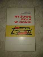 Ryżowe pola w ogniu - Czesław Goliszewski