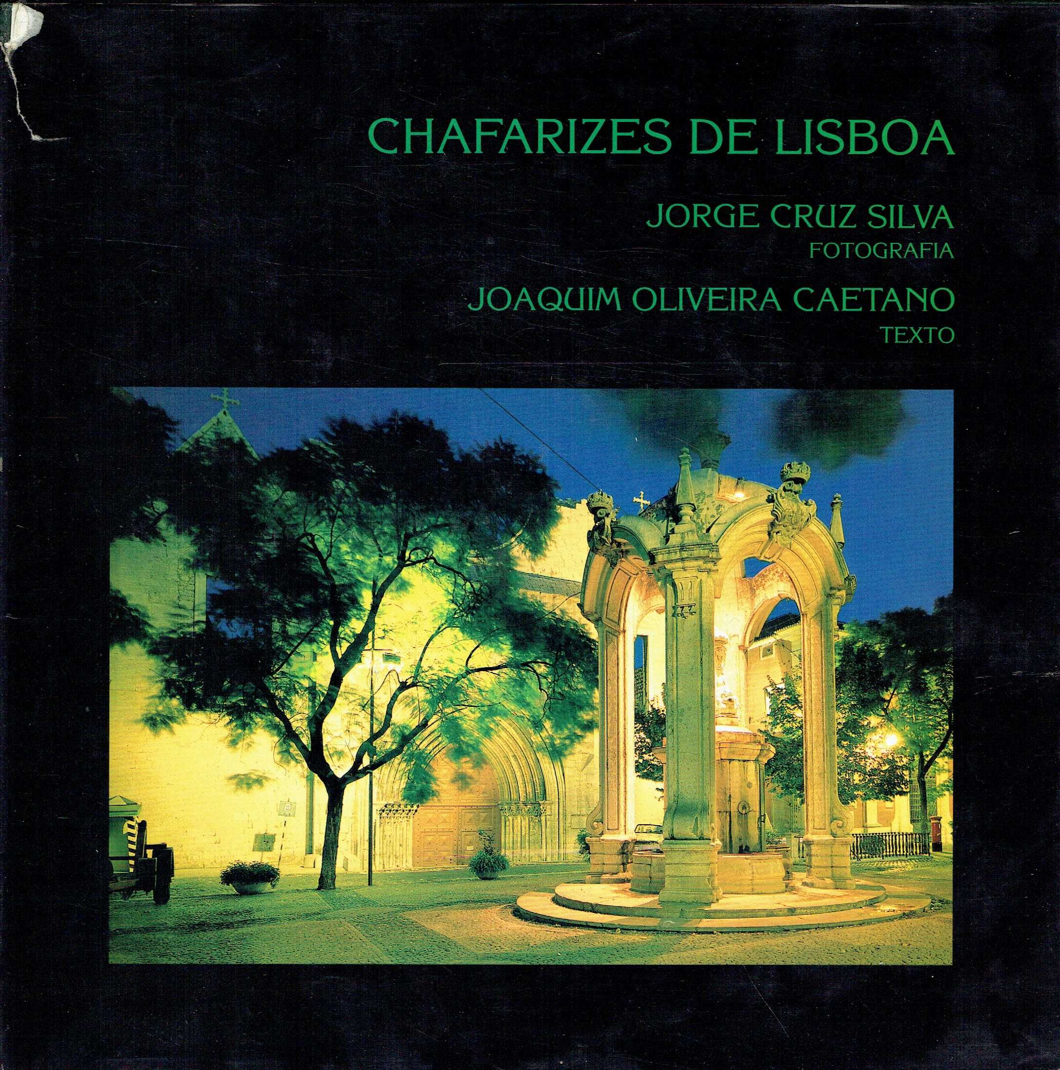 746

Chafarizes de Lisboa
de Jorge Cruz Silva e Joaquim Caetano