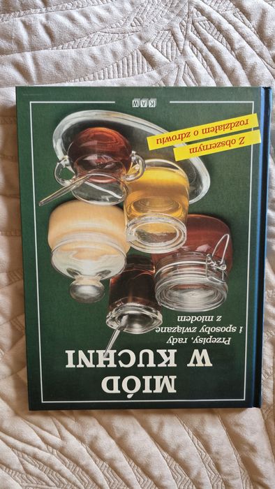 Książka wydawnictwa KAM " Miód w kuchni"