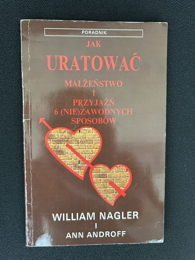 Jak uratować małżeństwo i przyjaźń William Nagler