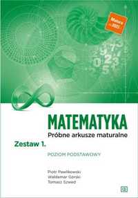 Matematyka LO Próbne arkusze maturalne z.1 ZP - Piotr Pawlikowski, Wa