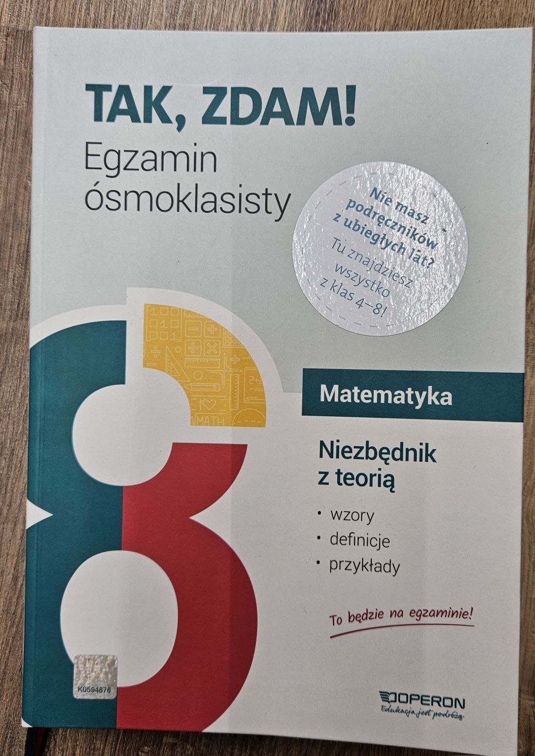 Tak, zdam! Egzamin ósmoklasisty Matematyka niezbędnik z teorią