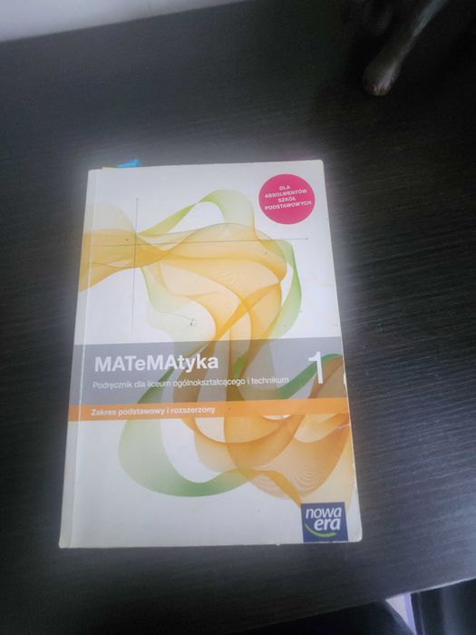 Matematyka 1 podstawa i rozszerzenie.  Nowa era