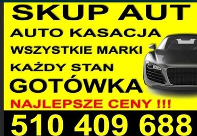 Skup samochodów . Auto kasacja . Każda marka