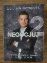 "Negocjuj 2" Wojciech Woźniczka