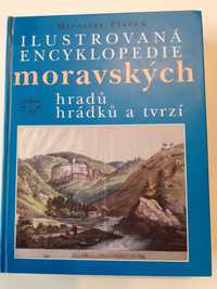 Ilustrovana Encyklopedie Moravskych hradu , hradku a tvrzi