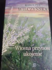 Karolina Wilczyńska Wiosna przynosi ukojenie seria Wrzosowa Polana