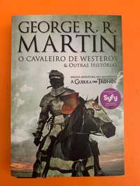 O Cavaleiro de Westeros e Outras Histórias - George R. R. Martin