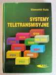 Systemy teletransmisyjne Sławomir Kula