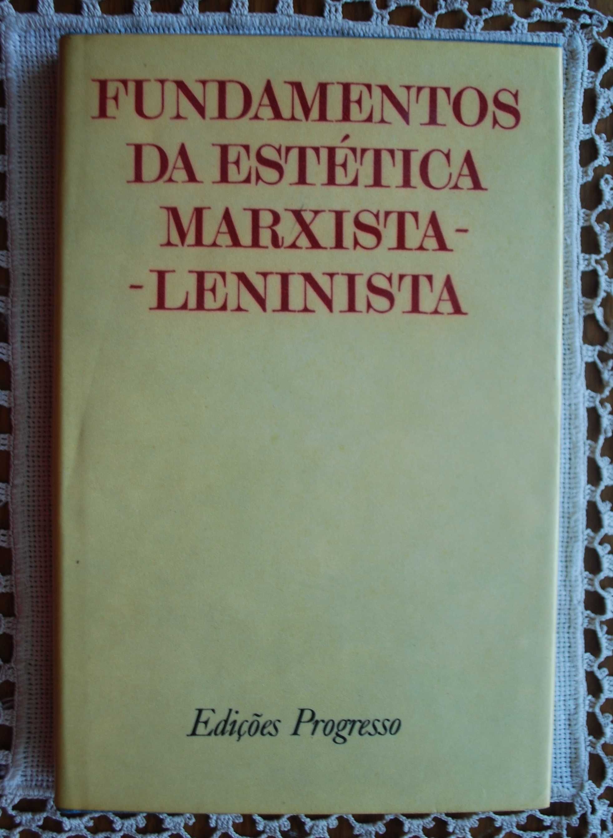 Fundamentos da Estética Marxista-Leninista - 1ª Edição 1982