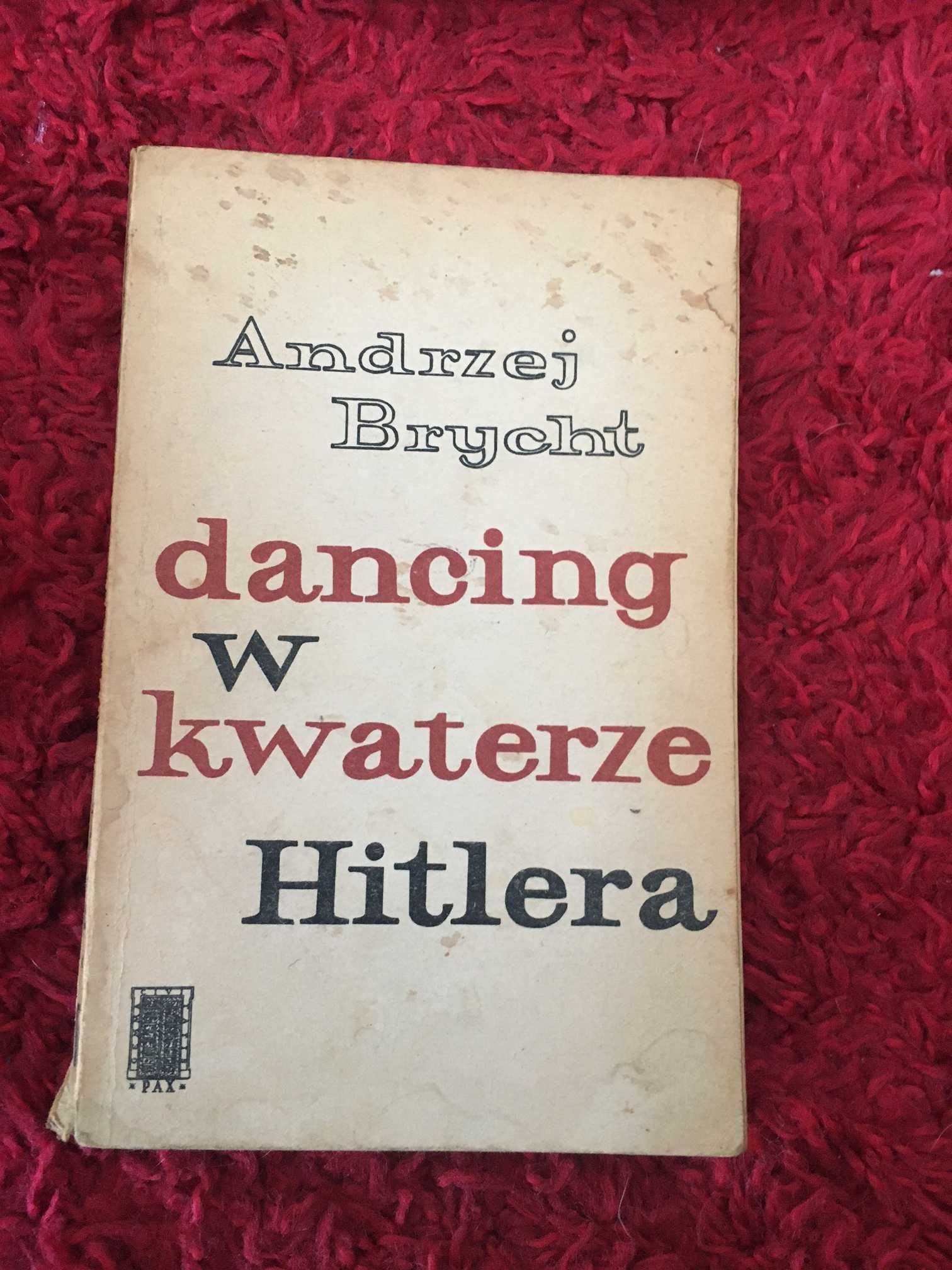 książka Dancing w kwaterze Hitlera Andrzej Brycht