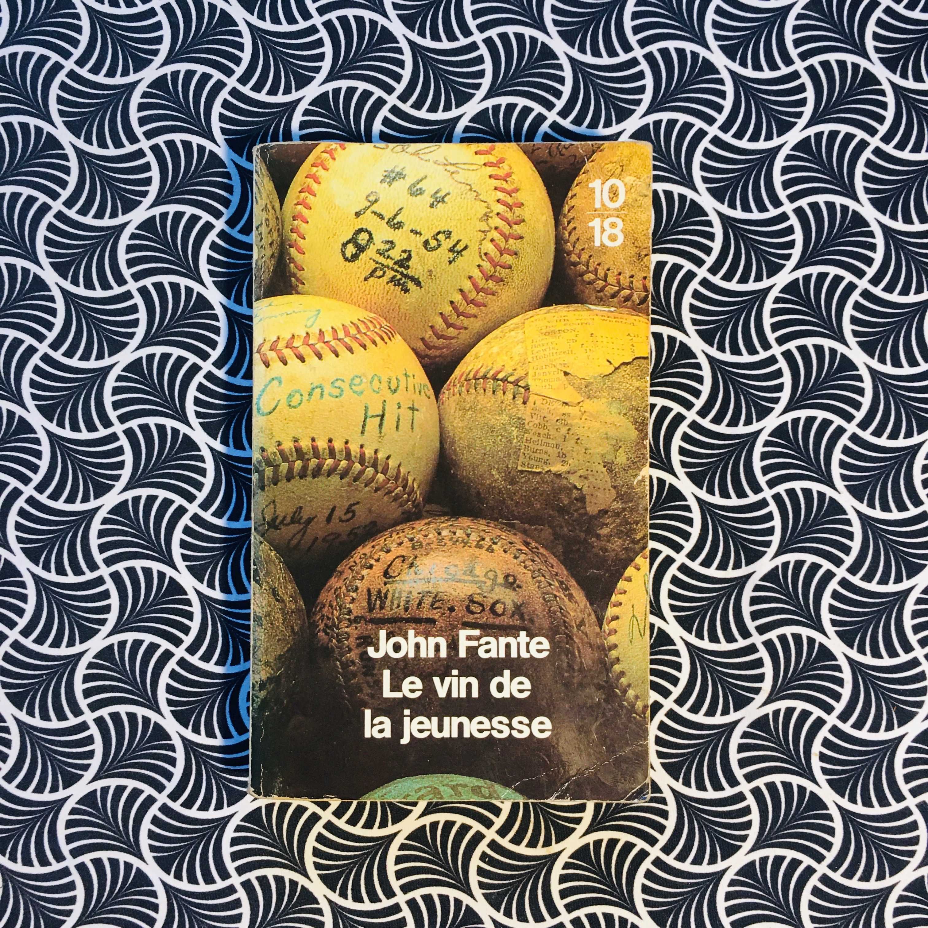 Le Vin de la Jeunesse - John Fante