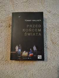 Przed końcem świata, Tommy Wallach