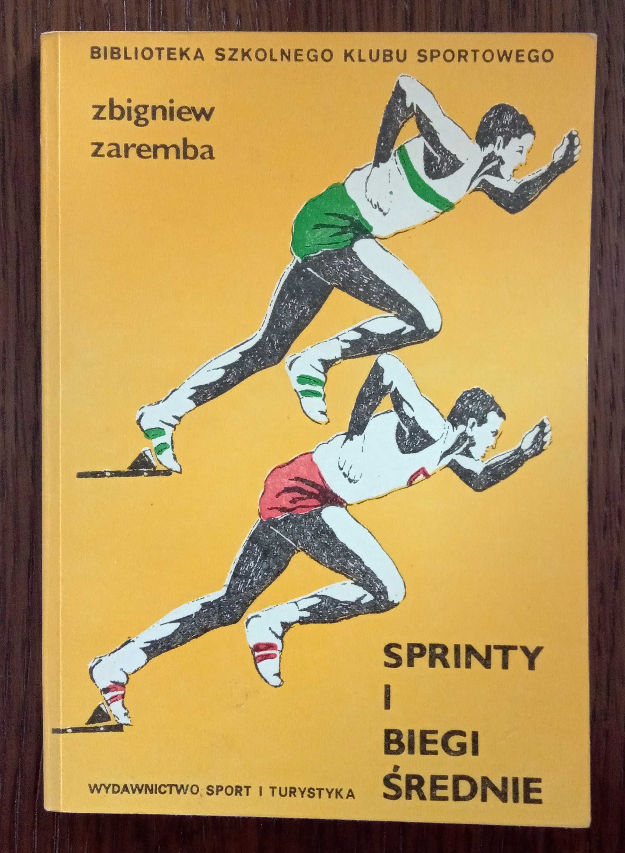 Sprinty i biegi średnie - Zbigniew Zaremba