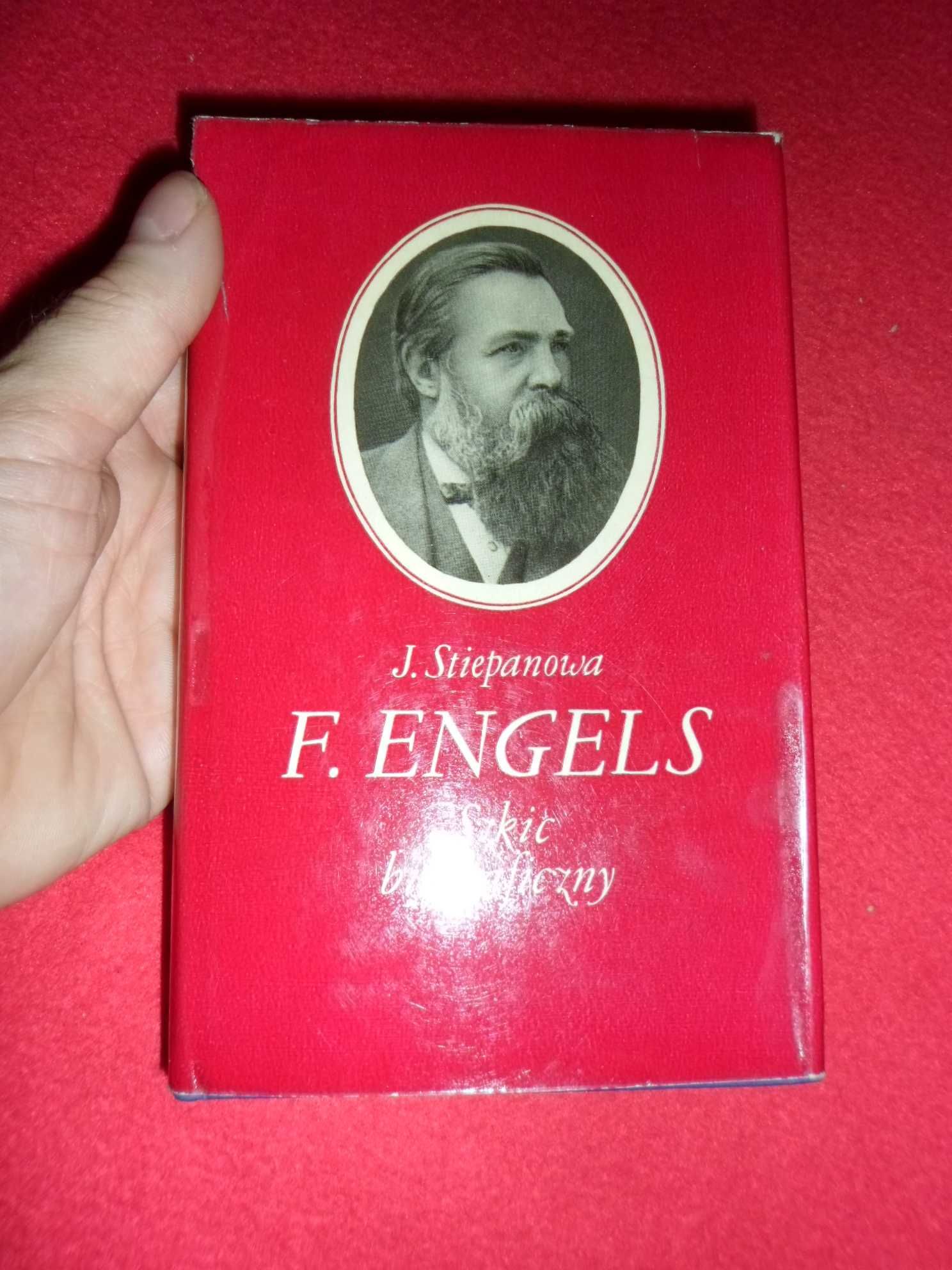 J.  Stiepanowa - Fryderyk ENGELS Szkic biograficzny