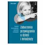 Zaburzenia Przywiązania U Dzieci I Młodzieży 66819A04864Ks