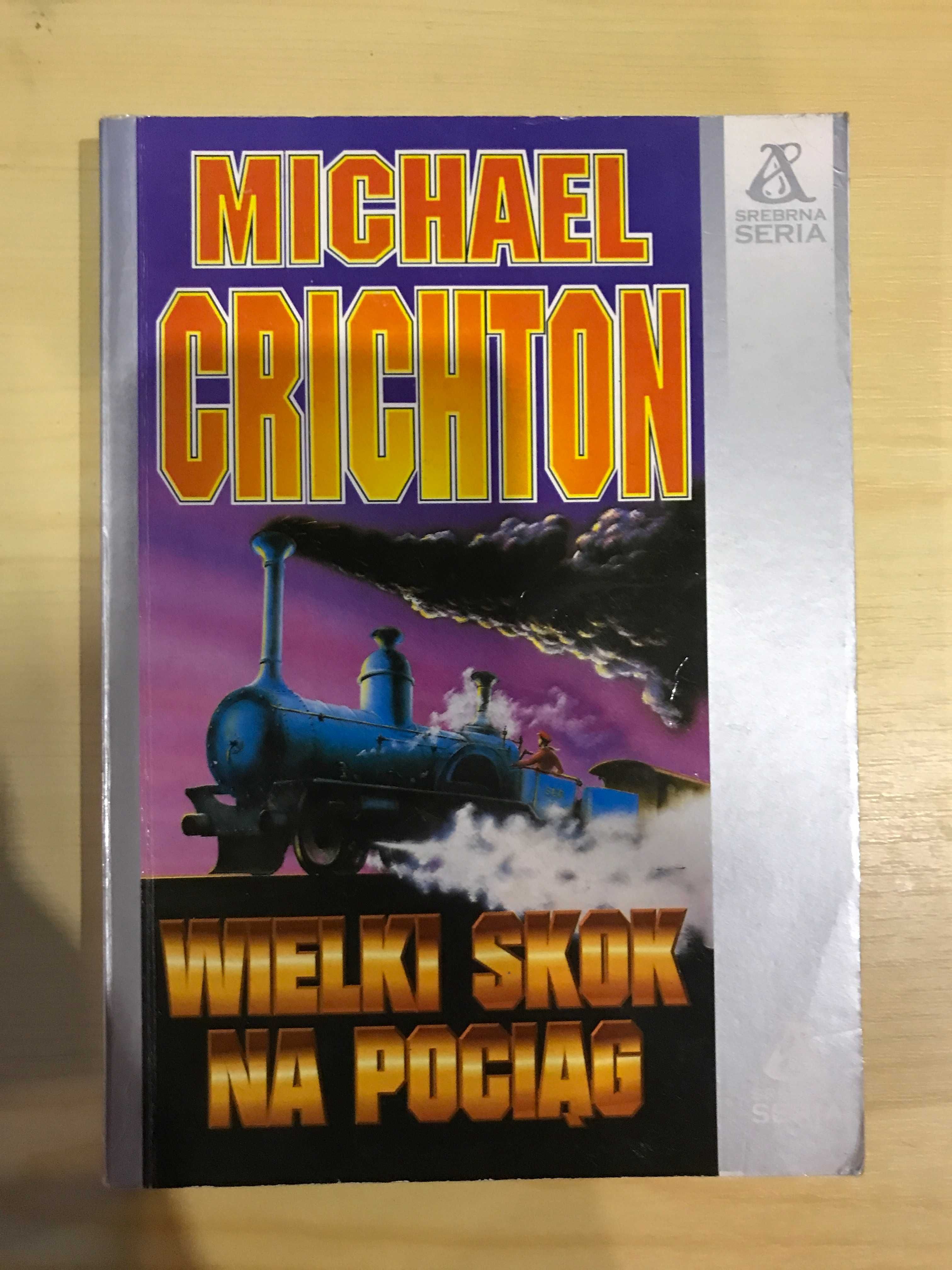 Wielki skok na pociąg Michael Crichton