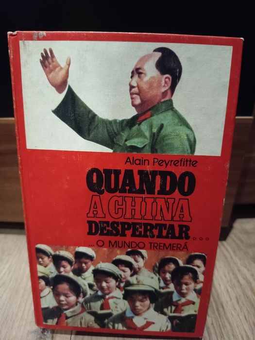 Quando a China Despertar... O Mundo tremerá - Alain Peyrefitte