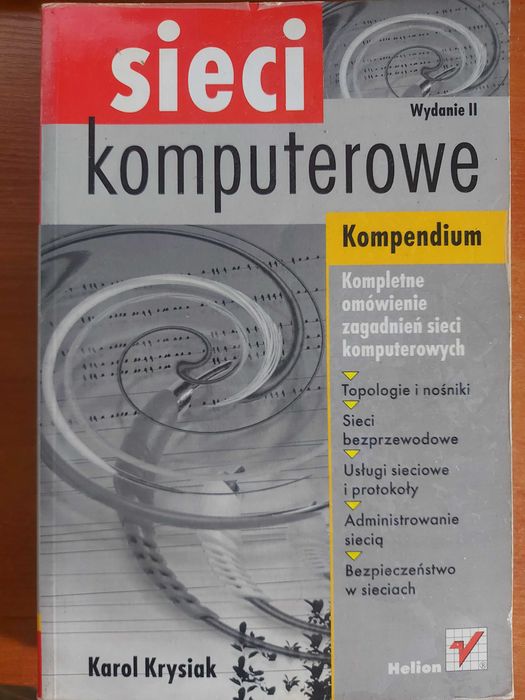 sieci komputerowe kompendium Wydanie II Helion 2005 Karol Krysiak