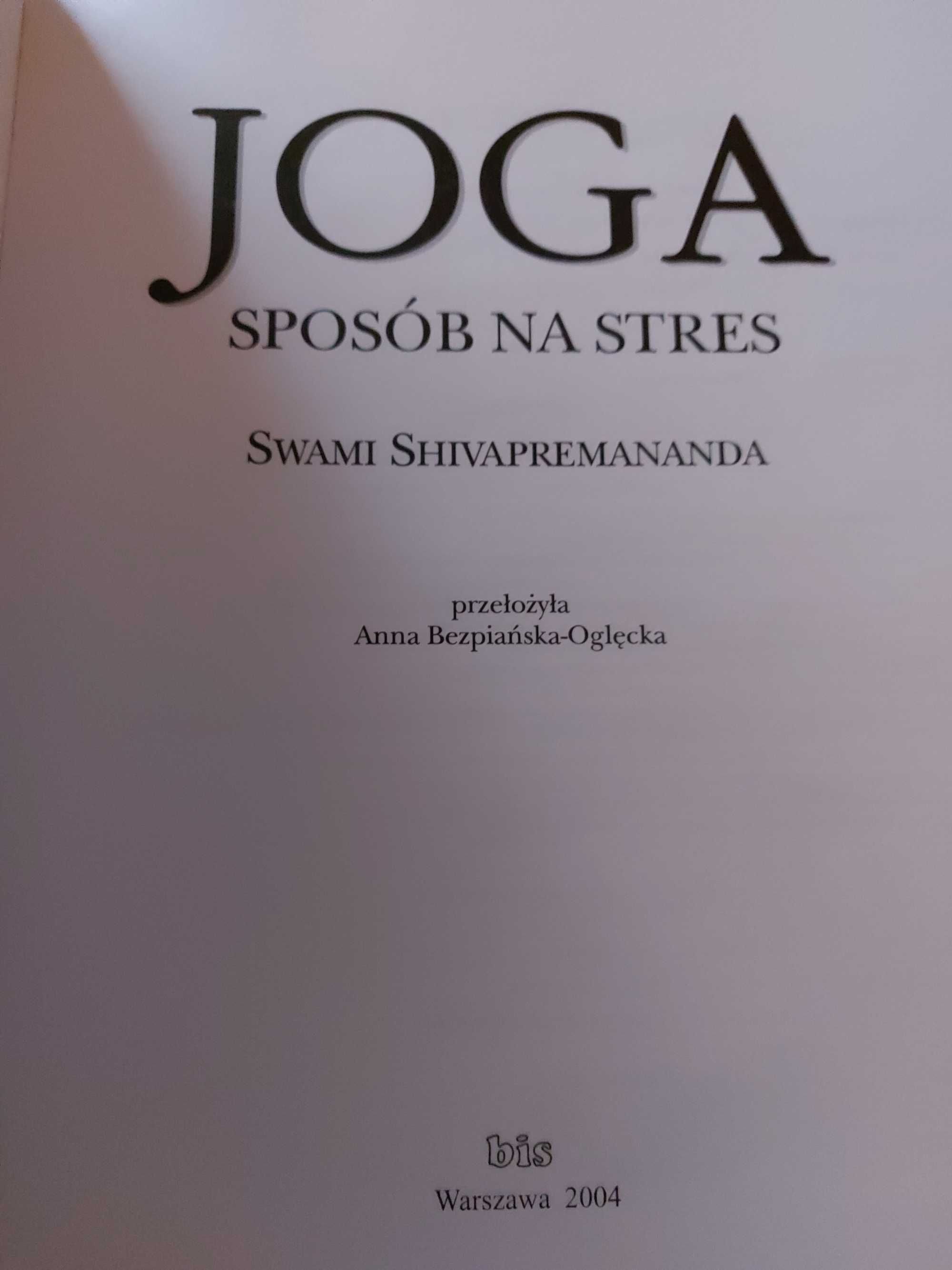 JOGA sposób na stres - Swami Shivapremananda