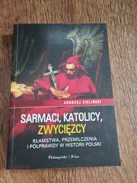 Andrzej Zieliński  Sarmaci, katolicy, zwycięscy