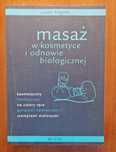 Masaż  w kosmetyce i odnowie biologicznej  Leszek Magiera