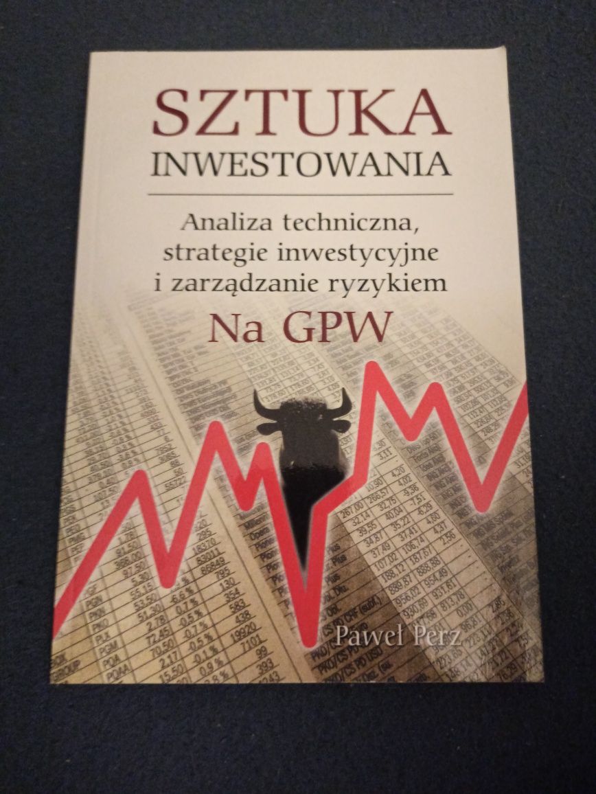 Sztuka inwestowania na GPW Paweł Perz