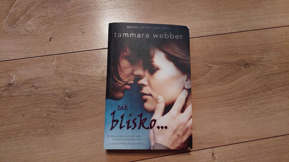 książka - Tammara Webber - Tak Blisko