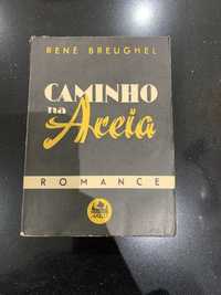 Livro - Caminho na Areia. René Breughel. Romance.