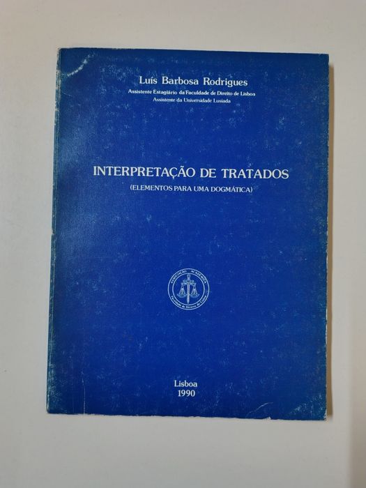 Interpretação de Tratados, de Luís Barbosa Rodrigues