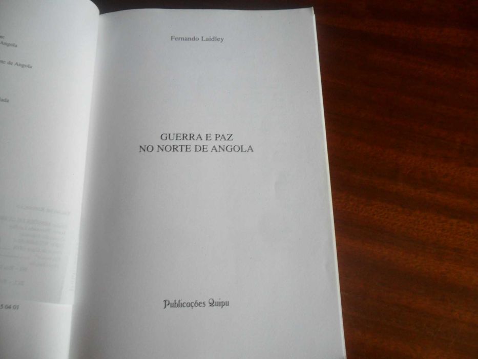 "Guerra e Paz, no Norte de Angola" de Fernando Laidley - 1ª Ed. 1997