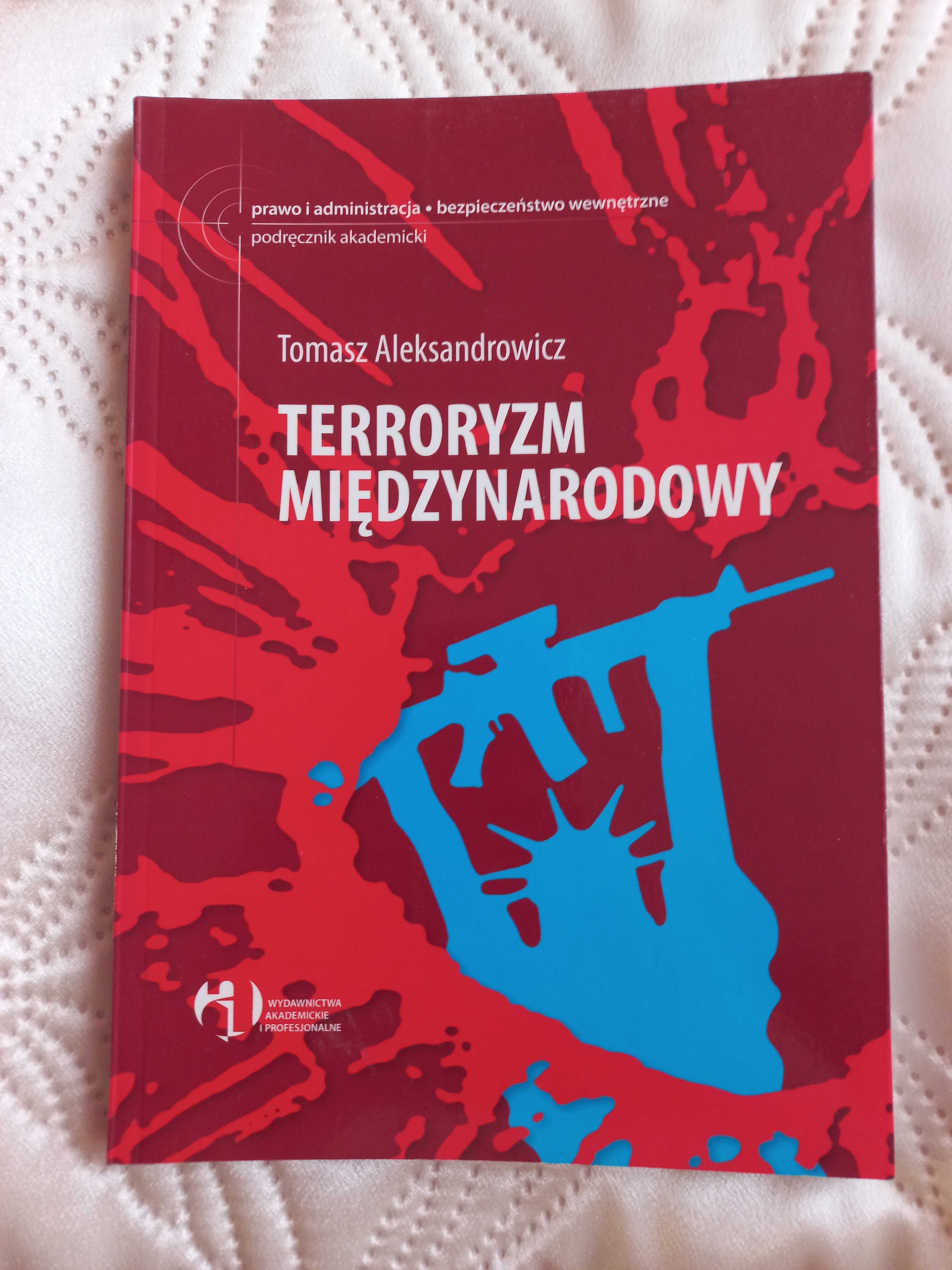 Terroryzm międzynarodowy Tomasz Romuald. Aleksandrowicz