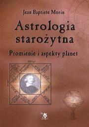 Astrologia starożytna Autor: Morin Jean Baptiste