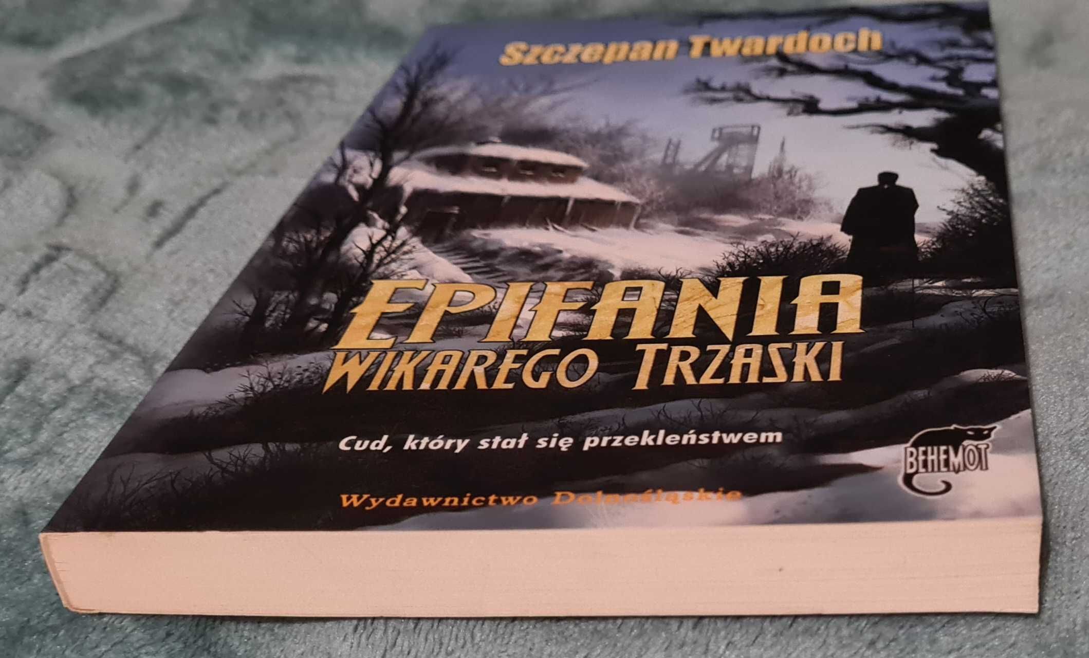 Epifania Wikarego Trzaski, Twardoch