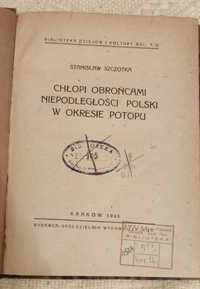 Chłopi obrońcami niepodległości Polski w okresie potopu S. Szczotka