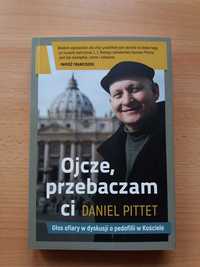 D. Pittet "Ojcze, przebaczam ci"