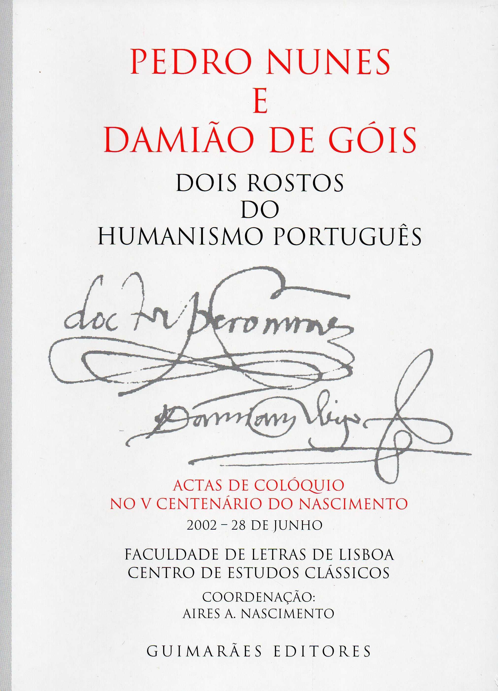 Pedro Nunes e Damião de Góis - Dois Rostos do Humanismo Português