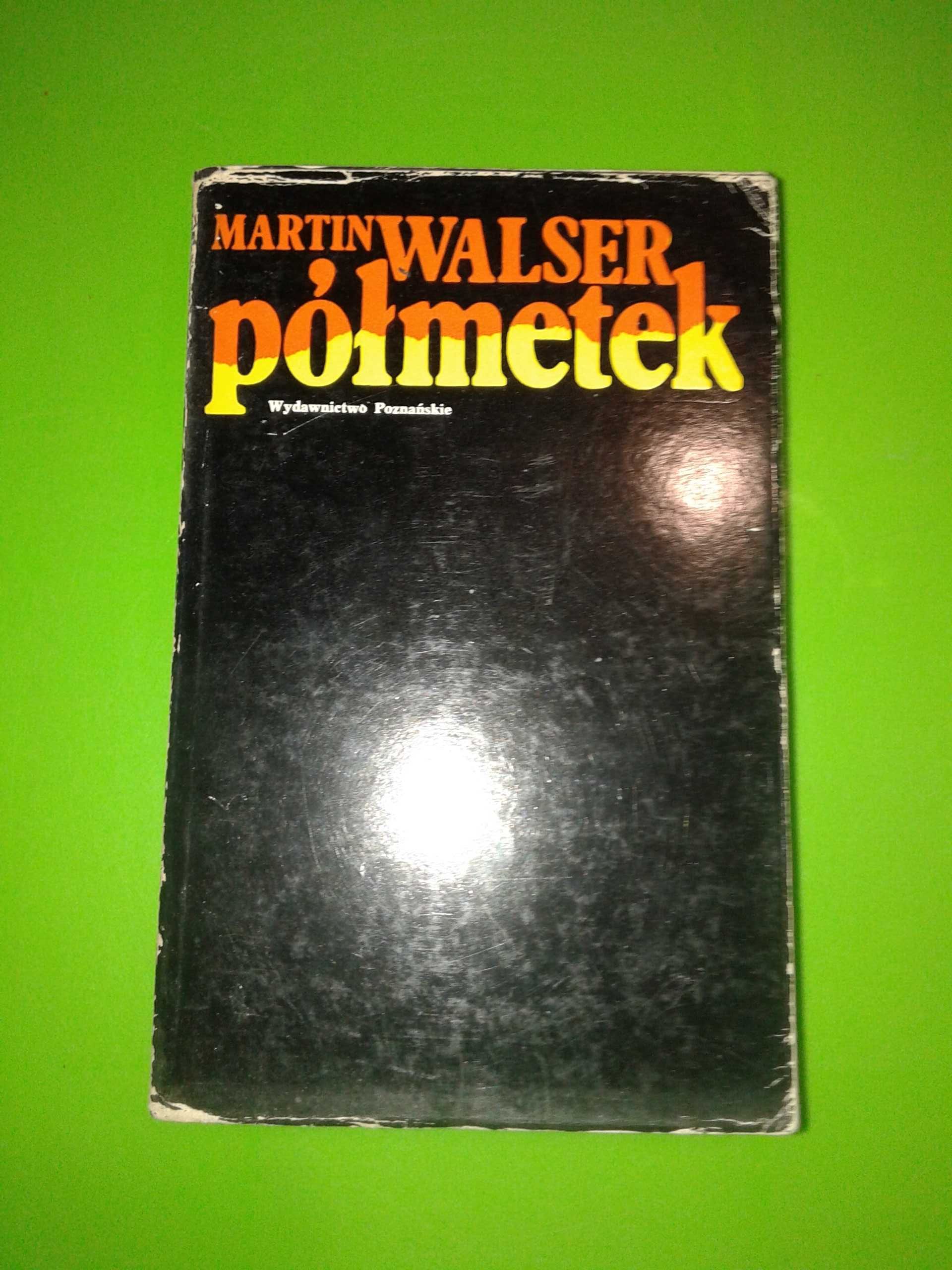 Półmetek - Martin Walser