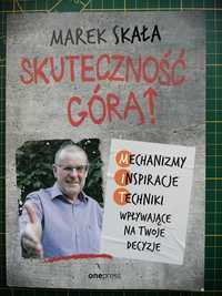 Marek Skała, Skuteczność górą!