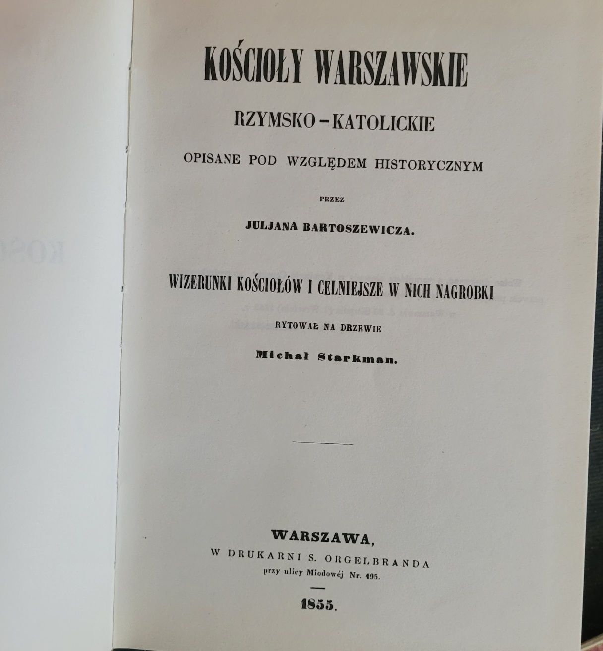 J.Bartoszewicz Kościoły warszawskie rzym.-katol. 1855/1988Reprint+mapa