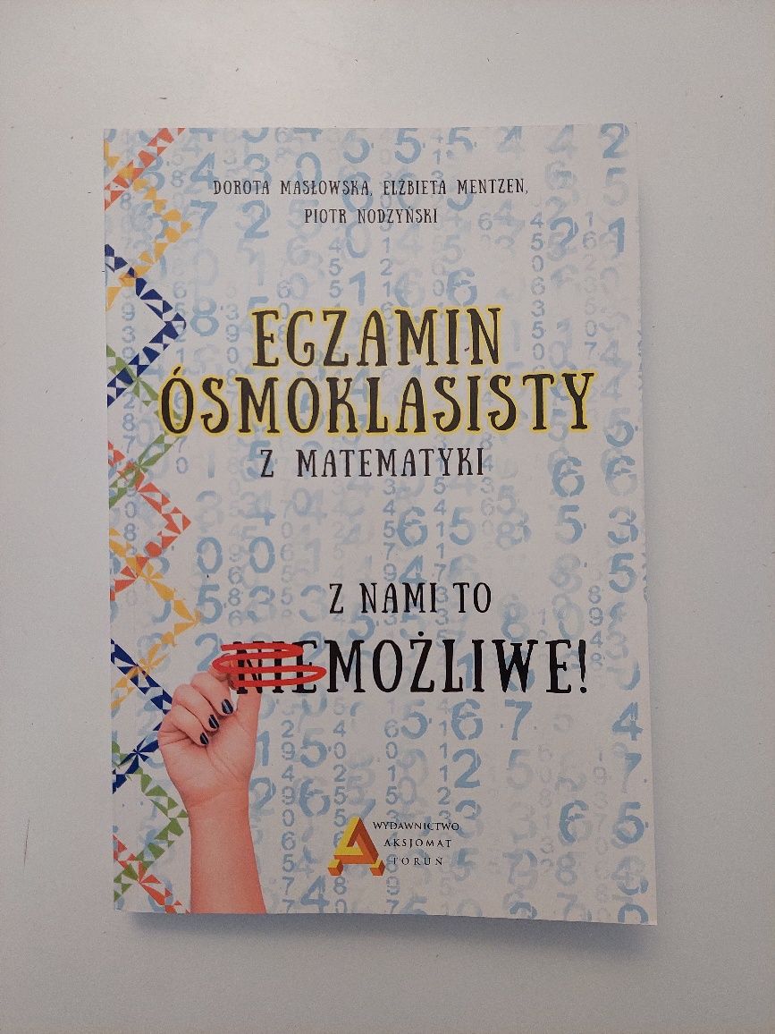 Egzamin ósmoklasisty z matematyki. Z nami to możliwe. Aksjomat