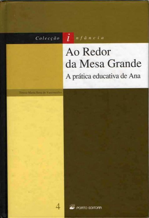 Ao redor da Mesa Grande – A prática educativa de Ana